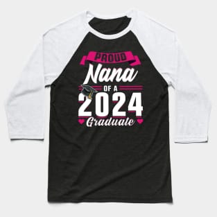 Proud Nana Of A 2024 Graduate Senior Graduation Baseball T-Shirt